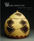 Image for Woven Identities : Basketry Art of Western North America