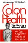 Image for Colon health  : the key to a vibrant life!