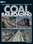 Image for Model Railroader&#39;s Guide to Coal Railroading