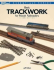 Image for Basic Trackwork for Model Railroaders, Second Edition
