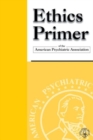 Image for Ethics Primer of the American Psychiatric Association