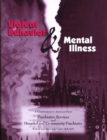 Image for Violent Behavior and Mental Illness : A Compendium of Articles from Psychiatric Services and Hospital and Community Psychiatry