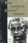 Image for Black Psychiatrists and American Psychiatry