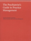 Image for The Psychiatrist&#39;s Guide to Practice Management