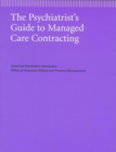 Image for The Psychiatrist&#39;s Guide to Managed Care Contracting