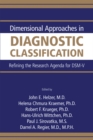 Image for Dimensional Approaches in Diagnostic Classification: Refining the Research Agenda for DSM-V