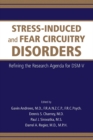 Image for Stress-Induced and Fear Circuitry Disorders: Refining the Research Agenda for DSM-V