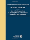 Image for The American Psychiatric Association Practice Guideline on the Use of Antipsychotics to Treat Agitation or Psychosis in Patients With Dementia