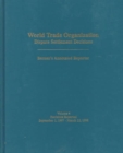 Image for World Trade Organization : Dispute Settlement Decisions (World Trade Organization Dispute Settlement Decisions: Bernan&#39;s Annotated Reporter)