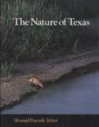 Image for Nature of Texas : A Feast of Native Beauty from Texas Highways Magazine / Ed. [by] Howard Peacock.