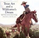 Image for Texas Art and a Wildcatter&#39;s Dream