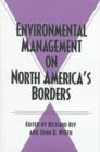 Image for Environmental Management on North America&#39;s Borders