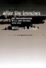 Image for After the Trenches : The Transformation of the U.S.Army Doctrine, 1918-39