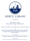 Image for Serce Limani  : ship and its anchorage, crew, and passengersVol. 1: An eleventh-century shipwreck