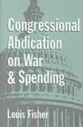 Image for Congressional Abdication on War and Spending