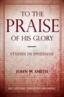 Image for To the Praise of His Glory