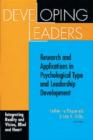 Image for Developing Leaders : Research and Applications in Psychological Type and Leadership Development