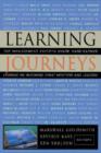 Image for Learning Journeys : Top Management Experts Share Hard-Earned Lessons on Becoming Great Mentors and Leaders