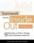 Image for Teamwork from the inside out Fieldbook