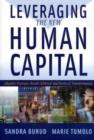 Image for Leveraging the new human capital  : adaptive strategies, results achieved, and stories of transformation