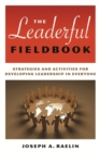 Image for The leaderful fieldbook  : strategies and activities for developing leadership in everyone