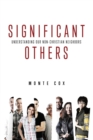 Image for Significant Others : Understanding Our Non-Christian Neighbors