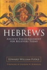 Image for Hebrews : Ancient Encouragment for Believers Today