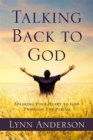 Image for Talking Back to God : Speaking Your Heart to God Through the Psalms