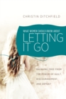 Image for What Women Should Know About Letting It Go