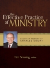 Image for The effective practice of ministry: essays in memory of Charles Siburt