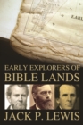 Image for Early explorers of Bible lands