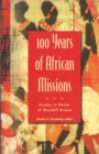 Image for 100 Years of African Missions