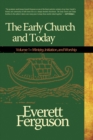 Image for Early Church &amp; Today, Vol 1