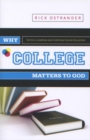 Image for Why College Matters to God