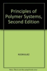 Image for Principles of Polymer Systems, Second Edition