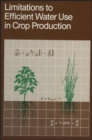 Image for Limitations to Efficient Water Use in Crop Production