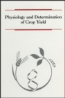 Image for Physiology and Determination of Crop Yield