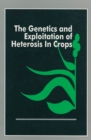 Image for The Genetics and Exploitation of Heterosis in Crops