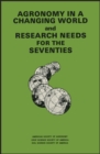 Image for Agronomy in a Changing World and Research Needs for The Seventies