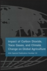 Image for Impact of Carbon Dioxide, Trace Gases, and Climate  Change on Global Agriculture