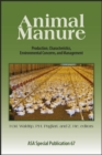 Image for Animal Manure : Production, Characteristics, Environmental Concerns, and Management