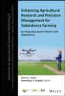 Image for Enhancing agricultural research and precision management for subsistence farming by integrating system models with experiments