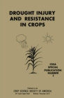 Image for Drought Injury and Resistance in Crops