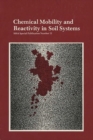 Image for Chemical Mobility and Reactivity in Soil Systems