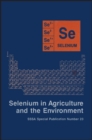 Image for Selenium in Agriculture and the Environment