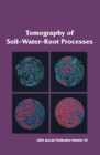 Image for Tomography of Soil-Water-Root Processes