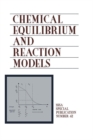 Image for Chemical Equilibrium and Reaction Models