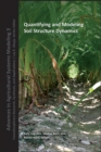 Image for Quantifying and Modeling Soil Strucure Dynamics