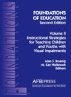 Image for Foundations of Education, 2nd Ed. : Vol. 2, Instructional Strategies for Teaching Children and Youths with Visual Impairments