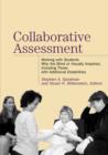 Image for Collaborative Assessment : Working with Students Who Are Blind or Visually Impaired, Including Those with Additional Disabilities